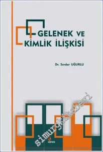 Gelenek ve Kimlik İlişkisi -         2017