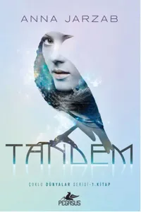 Tandem - Çoklu Dünyalar Serisi 1. Kitap