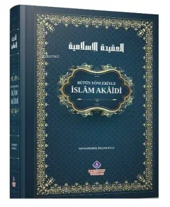 Bütün Yönleriyle İslâm Akâidi