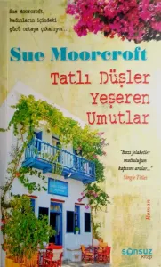Tatlı Düşler Yeşeren Umutlar