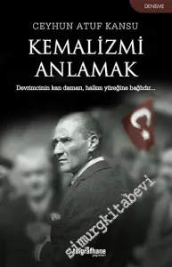 Kemalizmi Anlamak -         2020