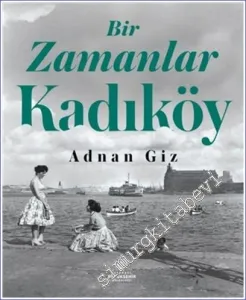 Bir Zamanlar Kadıköy CİLTLİ -        2022
