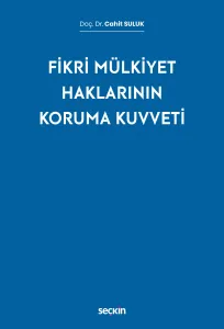 Fikri Mülkiyet Haklarının Koruma Kuvveti