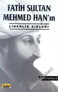 Fatih Sultan Mehmed Han'ın Liderlik Sırları -        2003
