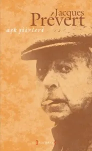 Aşk Şiirleri; Jacques Prevert