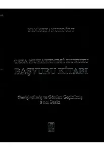 Ceza Muhakemesi Hukuku Başvuru Kitabı