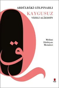 Kaygusuz Vizeli Alâeddin; Melâmi Edebiyatı Metinleri