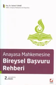Anayasa Mahkemesine Bireysel Başvuru Rehberi