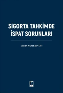 Sigorta Tahkimde İspat Sorunları