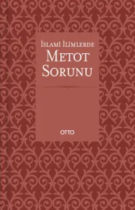 İslami İlimlerde Metot Sorunu (Ciltli)