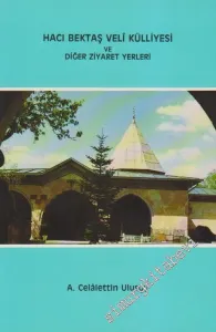 Hacı Bektaş Velî Külliyesi ve Diğer Ziyaret Yerleri -