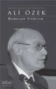 Medreseden Üniversiteye Ali Özek