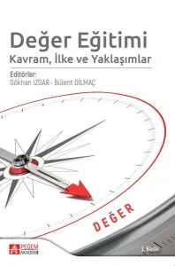 Değer Eğitimi: Kavram, İlke ve Yaklaşımlar