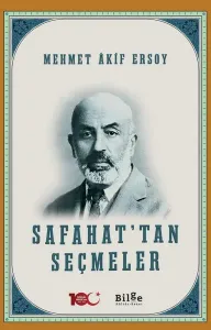 Safahat'tan Seçmeler Mehmet Akif Ersoy Bilge Kültür Sanat 9786257201339