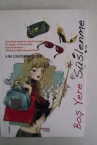 Boş Yere Süslenme