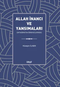 Allah İnancı ve Yansımaları
 (Ortaöğretim Öğrencilerinde)