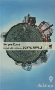 Kapitalizm Küreselleşirken Dünya Ahvali