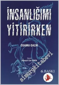 İnsanlığımı Yitirirken -