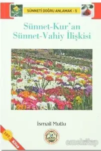 Sünnet-Kur'an Sünnet-Vahiy İlişkisi