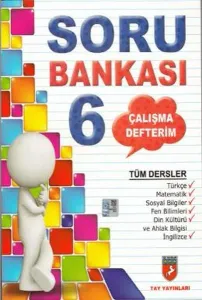 Tay 6. Sınıf Tüm Dersler Soru Bankası Çalışma Defterim