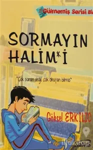 Sormayın Halim*i