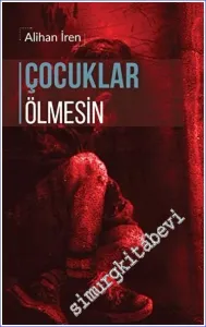 Çocuklar Ölmesin -         2023