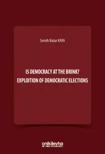 Is Democracy at the Brink? Exploition of Democratic Elections