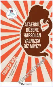 Ataerkil Düzene Hapsolan Yalnızca Biz Miyiz : Bir Primatoloğun Gözünden Cinsiyet Kavramı -         2022