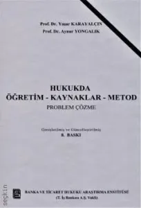 Hukukta Öğretim – Kaynaklar – Metod