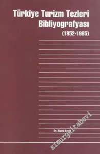 Türkiye Turizm Tezleri Bibliyografyası ( 1952 - 1995 ) -        1996