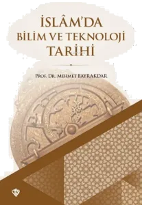 İslamda Bilim ve Teknoloji Tarihi