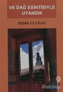 Ve Dağ Esintisiyle Uyandık
