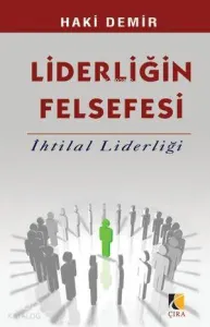 Liderliğin Felsefesi; İhtilal Liderliği