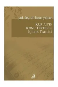 Kur`an`ın Konu Tertibi ve İçerik Tahlili