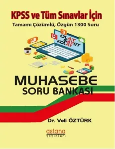KPSS ve Tüm Sınavlar İçin Muhasebe Soru Bankası; Tamamı Çözümlü, Özgün 1300 Soru
