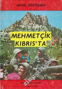 Mehmetçik Kıbrıs'ta: Bir Zaferin Öyküsü -