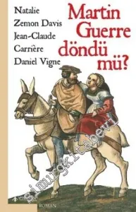 Martin Guerre Döndü mü -