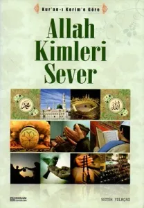 Allah Kimleri Sever / Kur'an-ı Kerim'e Göre