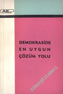 Demokraside En Uygun Çözüm Yolu ( Fransa'da Meşhurlar Arası Bir Açık Oturumdan ) -