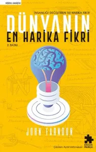 Dünyanın En Harika Fikri İnsanlığı Değiştiren 50 Harika Fikir