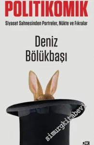 Politikomik: Siyaset Sahnesinden Portreler, Nükte ve Fıkralar -