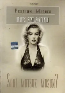 Sahi Mutsuz Musun? Herkes Seni Söylüyor