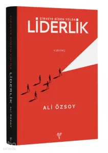 Zirveye Giden Yolda Liderlik