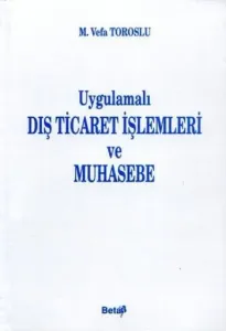 Uygulamalı Dış Ticaret İşlemleri Ve Muhasebe