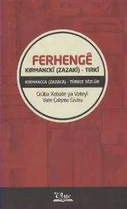 Ferhenge Kırmancca (Zazaca)-Türkçe Sözlük