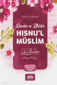 Zikir ve Dualar - Hısnu’l Müslim (Çanta Boy)