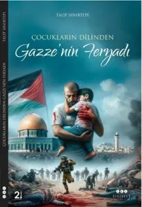 Çocukların Dilinden Gazze’nin Feryadı