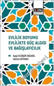 Evlilik Doyumu Evlilikte Güç Algısı ve Bağışlayıcılık -         2023