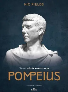 Pompeius - Osprey Büyük Komutanlar