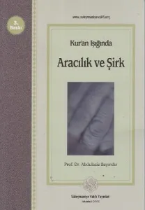 Kur'an Işığında Aracılık ve Şirk